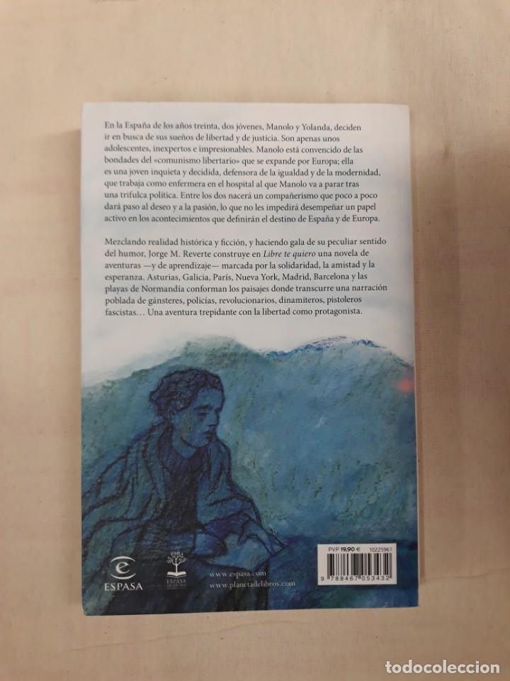 Libros de segunda mano: REVERTE, JORGE M. LIBRE TE QUIERO - Foto 2