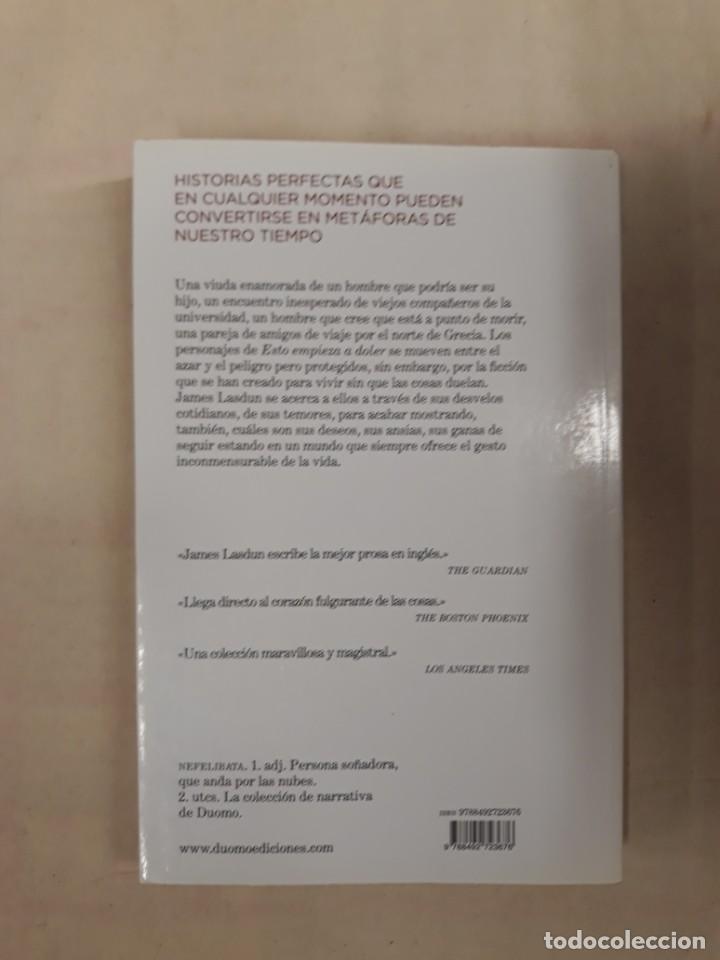 Libros de segunda mano: LASDUN, JAMES. ESTO EMPIEZA A DOLER - Foto 2