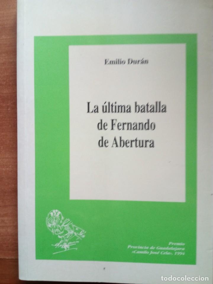 Livres d'occasion: LA ULTIMA BATALLA DE FERNANDO DE ABERTURA - DURAN , Emilio