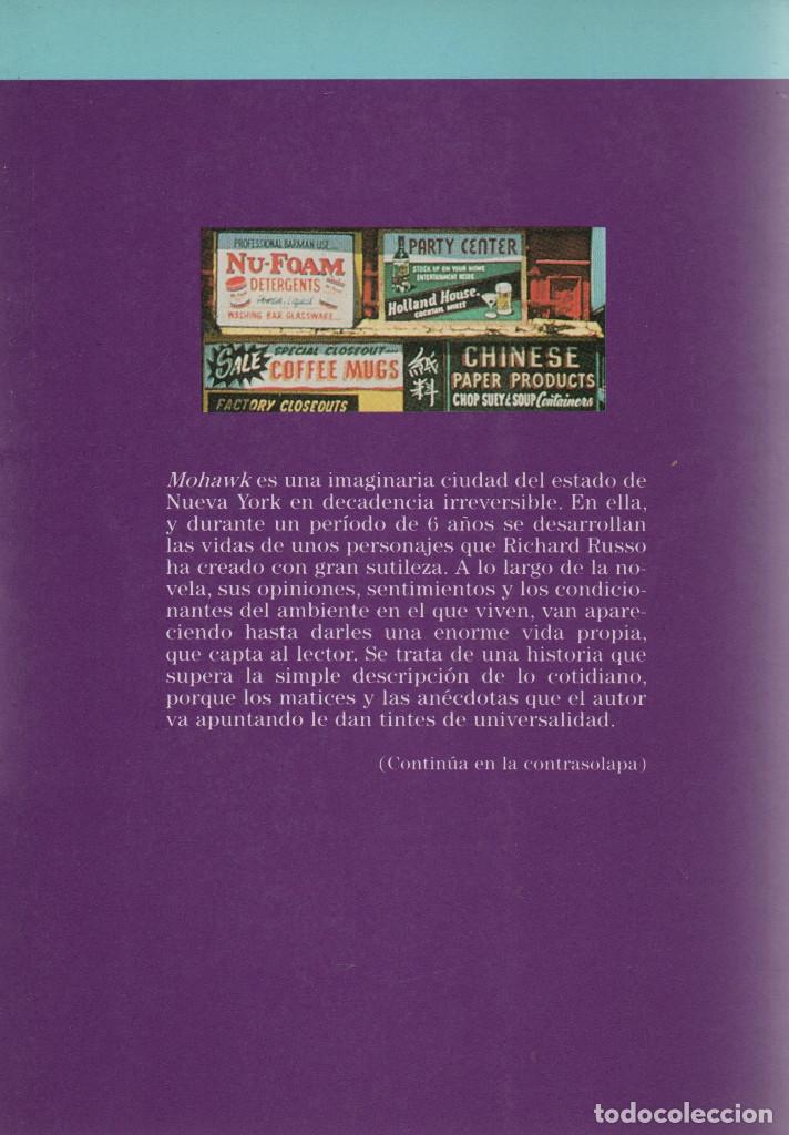 Libros de segunda mano: Mohawk. Richard Russo. Euler Editorial. 1&ordf;Edici&oacute;n. 1988. - Foto 2