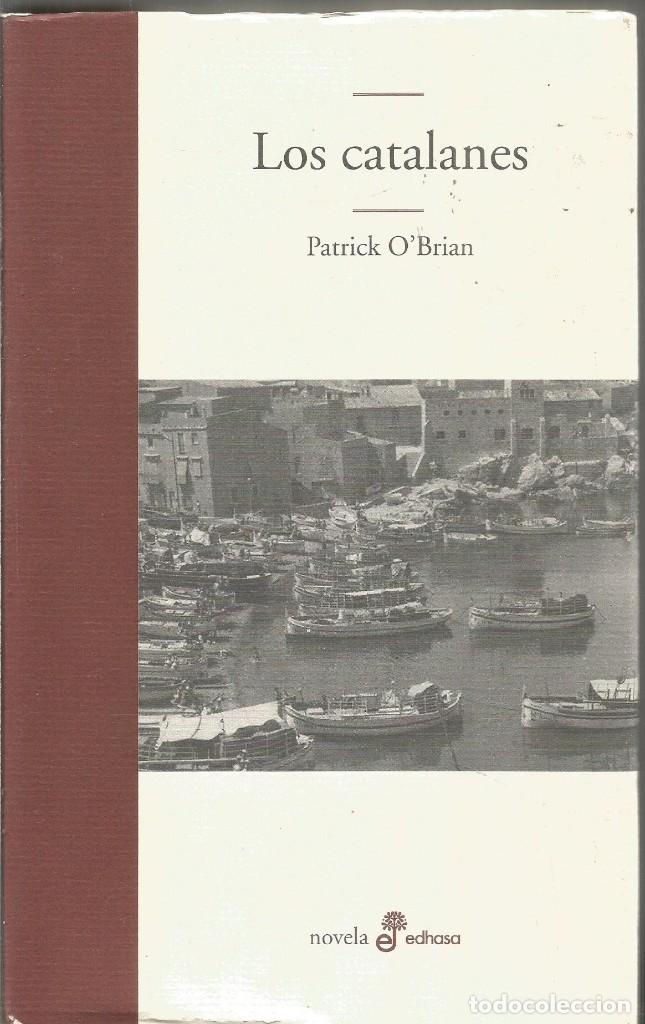 Libros de segunda mano: PATRICK OBRIAN. LOS CATALANES. EDHASA - Foto 1