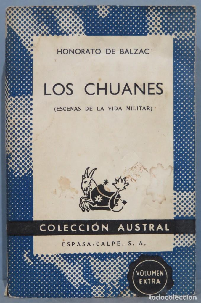 Libros de segunda mano: 1971.- LOS CHUANES. BALZAC. AUSTRAL - Foto 1