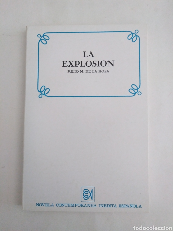 Libros de segunda mano: La explosi&oacute;n / Julio M de la Rosa. - Foto 1