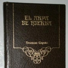 Libros de segunda mano: EL ARPA DE HIERBA POR TRUMAN CAPOTE DE ED. ARGOS VERGARA EN BARCELONA 1980