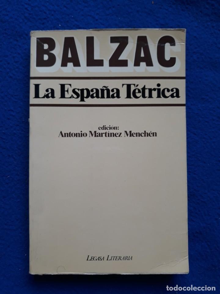 Libros de segunda mano: LA ESPA&Ntilde;A T&Eacute;TRICA - BALZAC - Foto 1