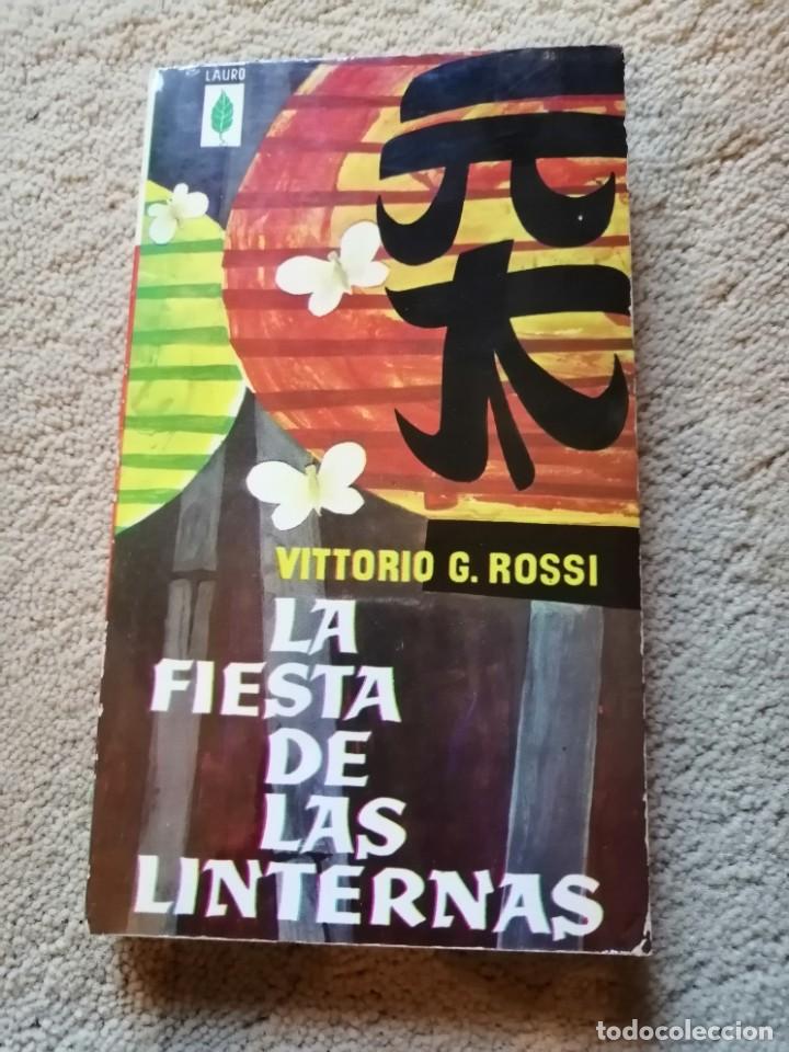 Libros de segunda mano: LAS FIESTA DE LAS LINTERNA (Victorio G. ROSSI) 1961