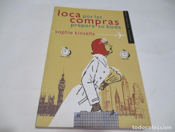 Second hand books: SOPHIE KINSELLA Loca por las compras W5585