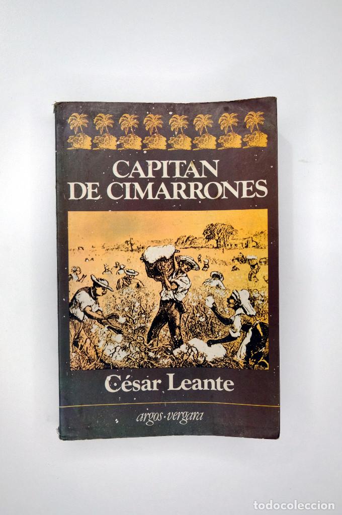 Libros de segunda mano: CAPITAN DE CIMARRONES. C&Eacute;SAR LEANTE - Foto 1