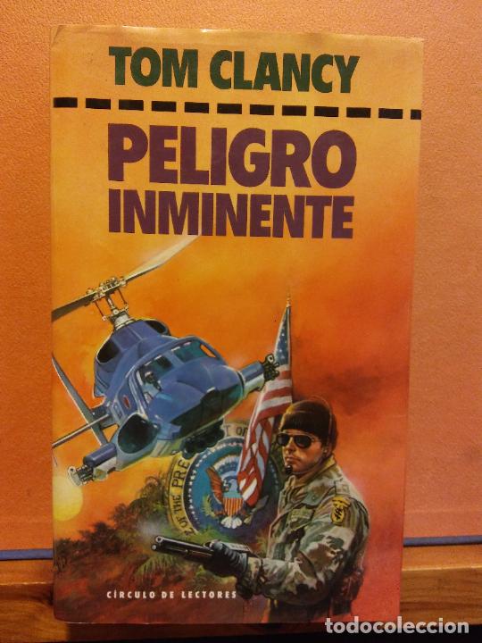 Libros de segunda mano: PELIGRO INMINENTE. TOM CLANCY. C&Iacute;RCULO DE LECTORES - Foto 1