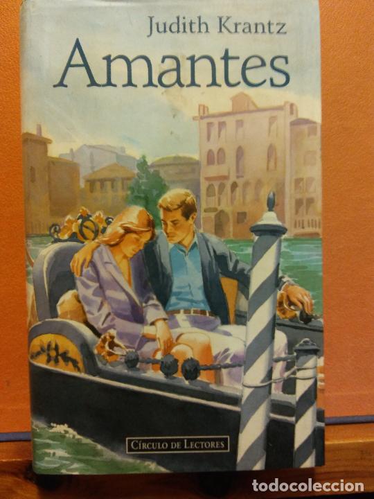 Libros de segunda mano: AMANTES. JUDITH KRANTZ. C&Iacute;RCULO DE LECTORES - Foto 1