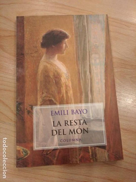 Libros de segunda mano: La resta del m&oacute;n. Emili Bayo - Foto 1