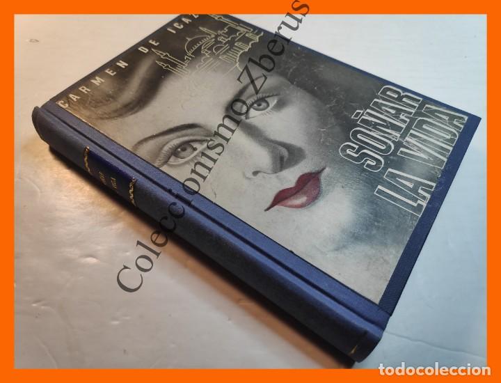 Libros de segunda mano: So&ntilde;ar la vida - Carmen de Icaza - Foto 1