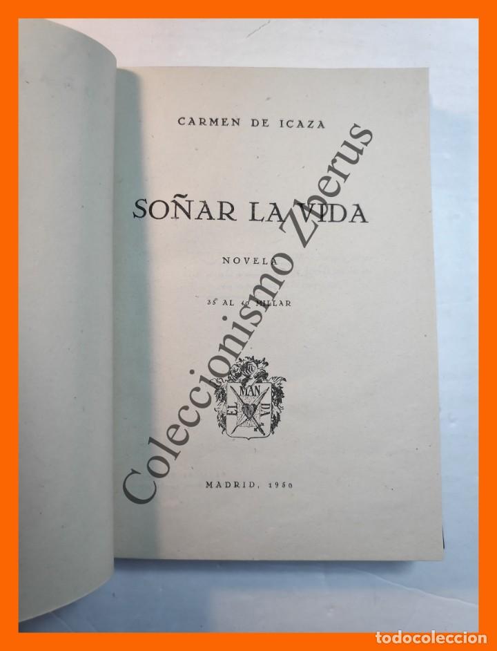 Libros de segunda mano: So&ntilde;ar la vida - Carmen de Icaza - Foto 3