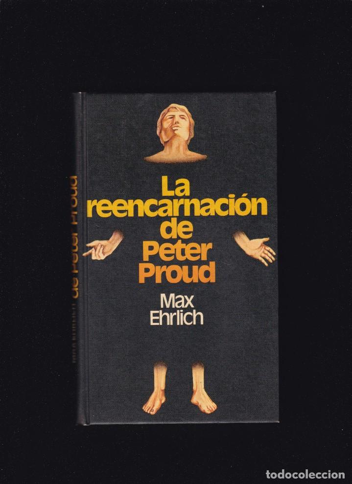 Libros de segunda mano: LA REENCARNACION DE PETER PROUD - MAX EHRLICH - CIRCULO LECTORES 1976 - Foto 1