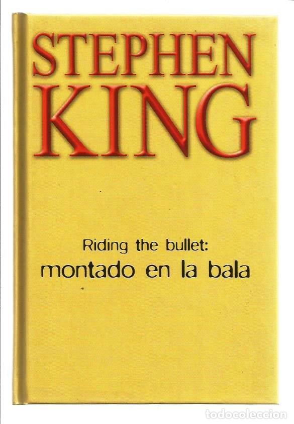 Libros de segunda mano: LIBRO, MONTADO EN LA BALA, STEPHEN KING, ED. RBA 2003 - Foto 1