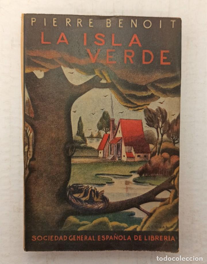 Libros de segunda mano: &rdquo;La isla verde&rdquo; de Pierre Benoit (1942) Edit. S. General de librer&iacute;a. - Foto 1