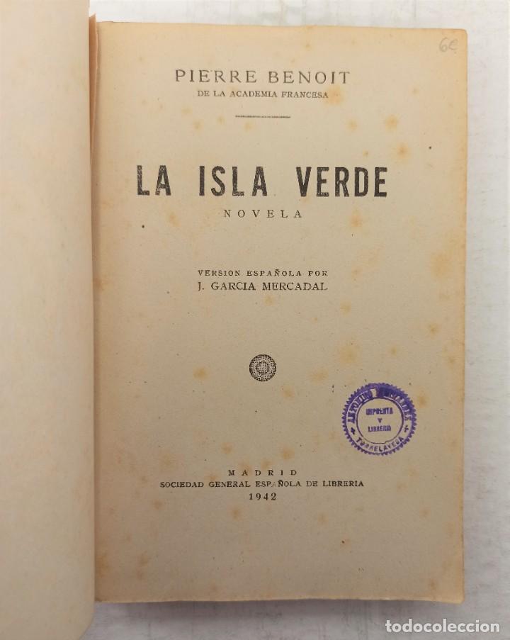 Libros de segunda mano: &rdquo;La isla verde&rdquo; de Pierre Benoit (1942) Edit. S. General de librer&iacute;a. - Foto 3