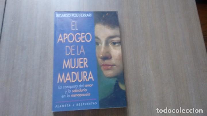 Libros de segunda mano: EL APOGEO DE LA MUJER MADURA - RICARDO POU FERRARI