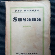 Libros de segunda mano: SUSANA. PIO BAROJA. EDITORIAL BIMSA SAN SEBASTIAN 1938.