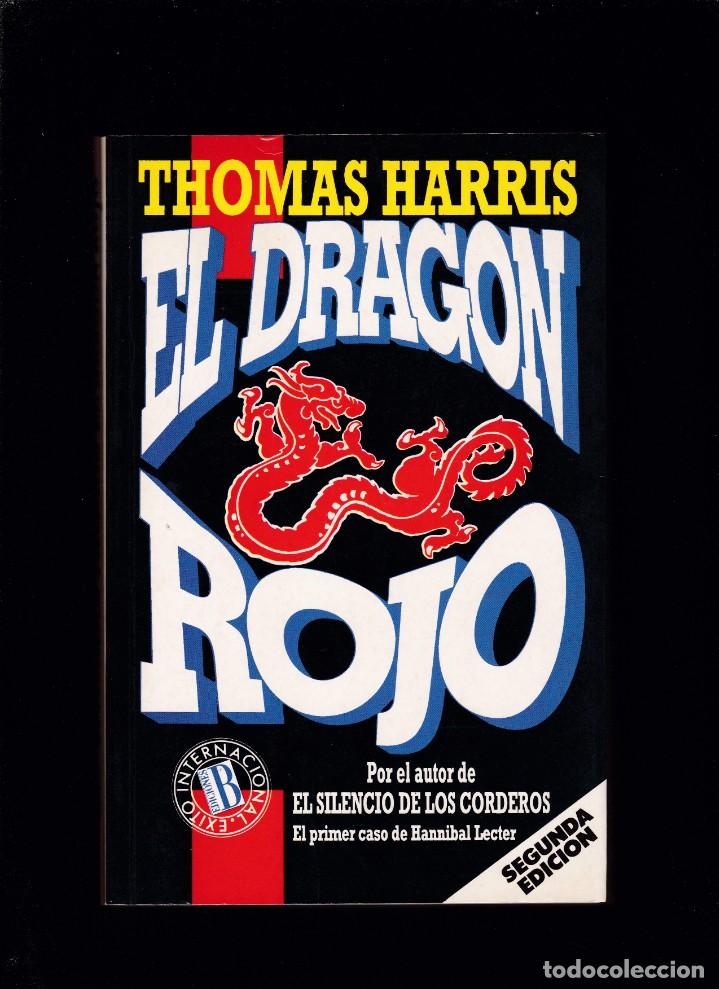 Libros de segunda mano: THOMAS HARRIS - EL DRAGON ROJO - EDICIONES B 1991 / 2&ordf; EDICION - Foto 1