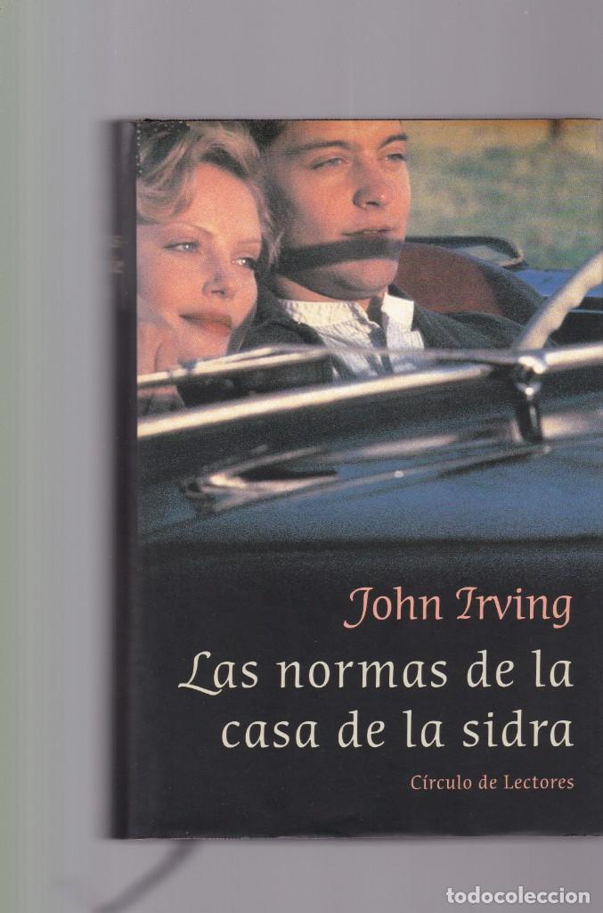 Libros de segunda mano: LAS NORMAS DE LA CASA DE LA SIDRA - JOHN IRVING - CIRCULO LECTORES 2000 - Foto 1
