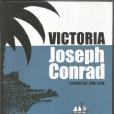Libros de segunda mano: JOSEPH CONRAD. VICTORIA. JAGUAR ENTINTADOS. Lote 247593120