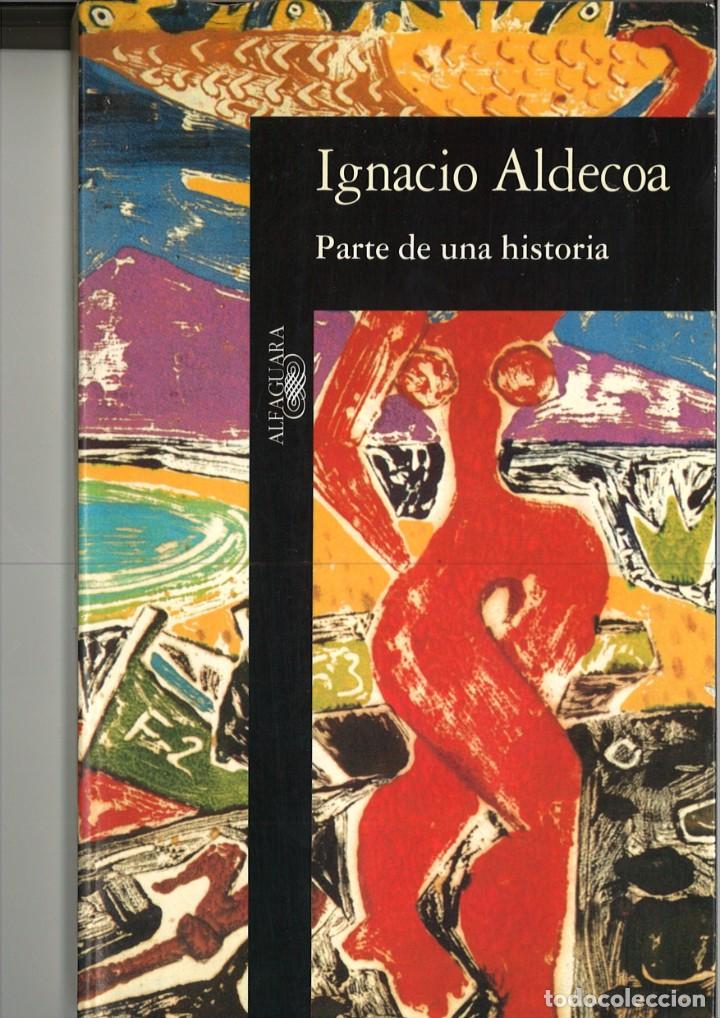 Libros de segunda mano: PARTE DE UNA HISTORIA. Ignacio Aldecoa - Foto 1