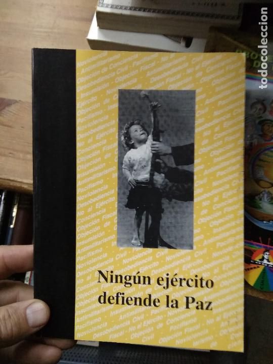 Livres d'occasion: Ning&uacute;n ej&eacute;rcito defiende la Paz. L.24756