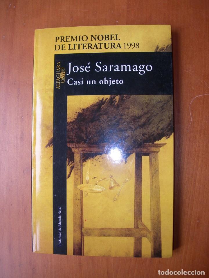 Libros de segunda mano: CASI UN OBJETO / JOS&Eacute; SARAMAGO - Foto 1