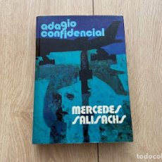 Libros de segunda mano: ADAGIO CONFIDENCIAL - MERCEDES SALISACHS (PLANETA, 2ª EDICIÓN 1973 Y AUTÓGRAFO) *LIBROS JARIEGO*