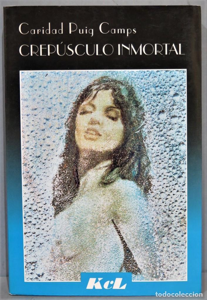 Livres d'occasion: CREP&Uacute;SCULO INMORTAL. CARIDAD PUIG CAMPS. DEDICADO POR AUTORA