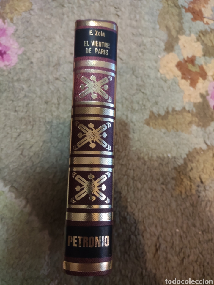 Libros de segunda mano: El Vientre de Par&iacute;s. Emilio Zola. Edici&oacute;n Petronio 1973. ASM