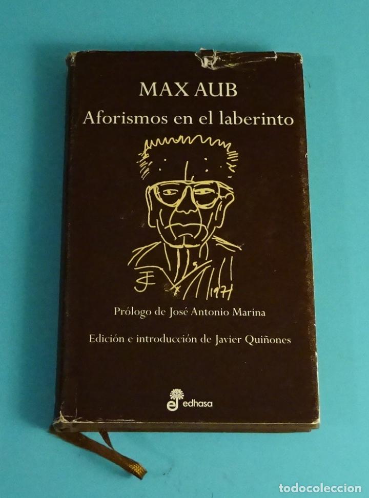 Libros de segunda mano: AFORISMOS EN EL LABERINTO. MAX AUB. EDHASA 2003 - Foto 1