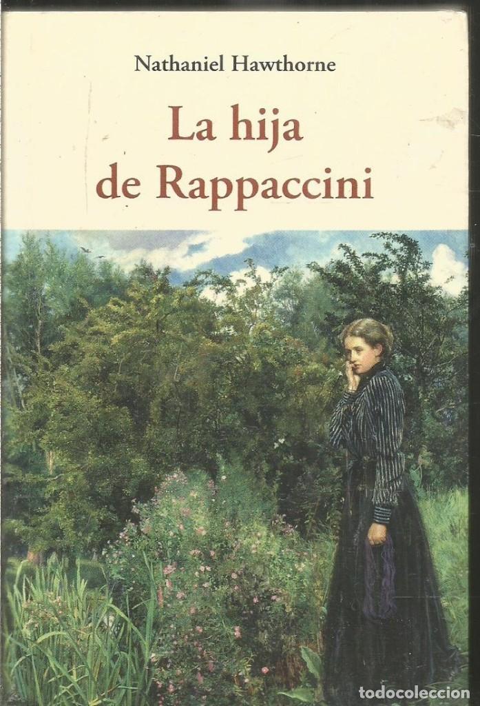 Libros de segunda mano: NATHANIEL HAWTHORNE. LA HIJA DE RAPPACCINI. OLA&Ntilde;ETA - Foto 1