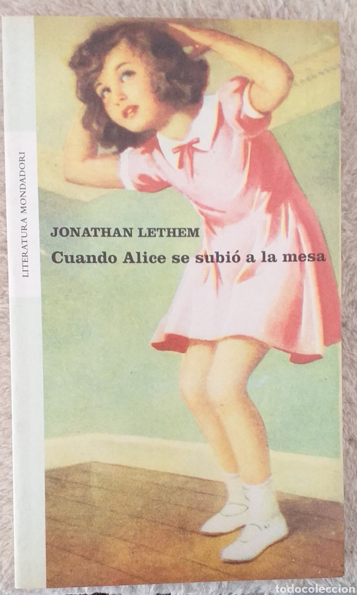 Libros de segunda mano: Jonathan Lethem - Cuando alice se subio a la mesa - Foto 1