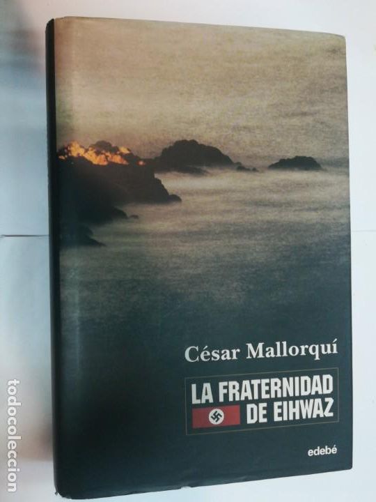 Gebrauchte B&uuml;cher: C&Eacute;SAR MALLORQUI La fraternidad del Eihwaz SA3309