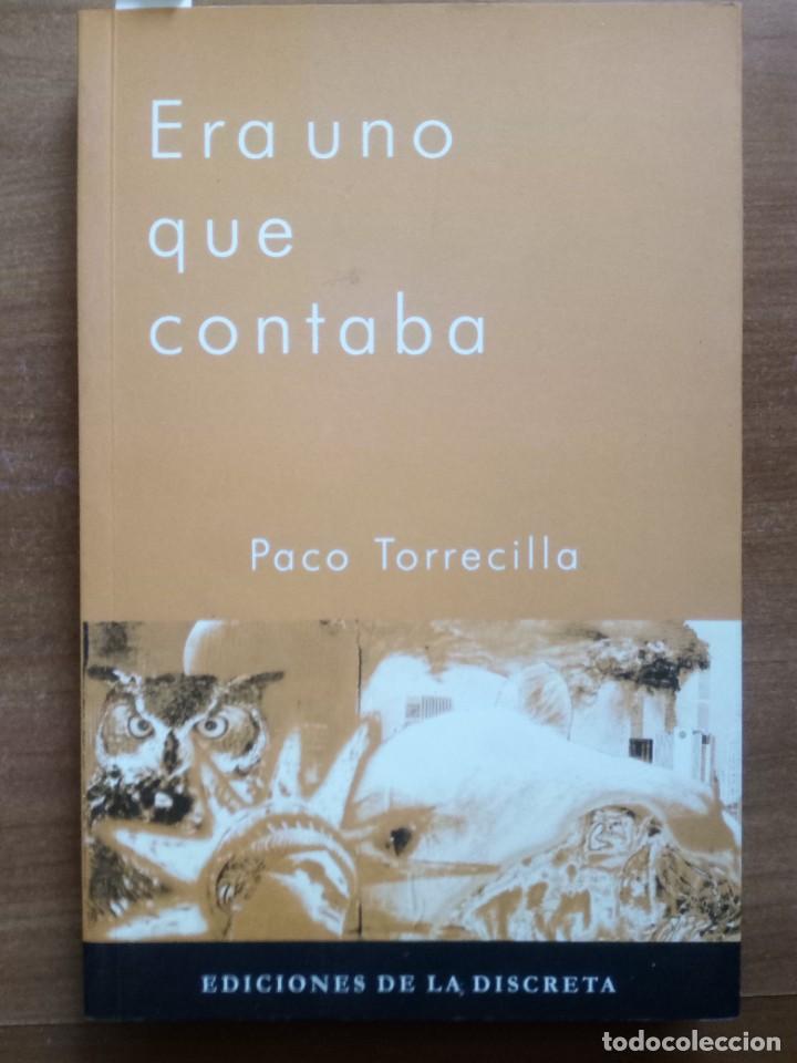 Libros de segunda mano: ERA UNO QUE CONTABA - TORRECILLA, PACO - Foto 1