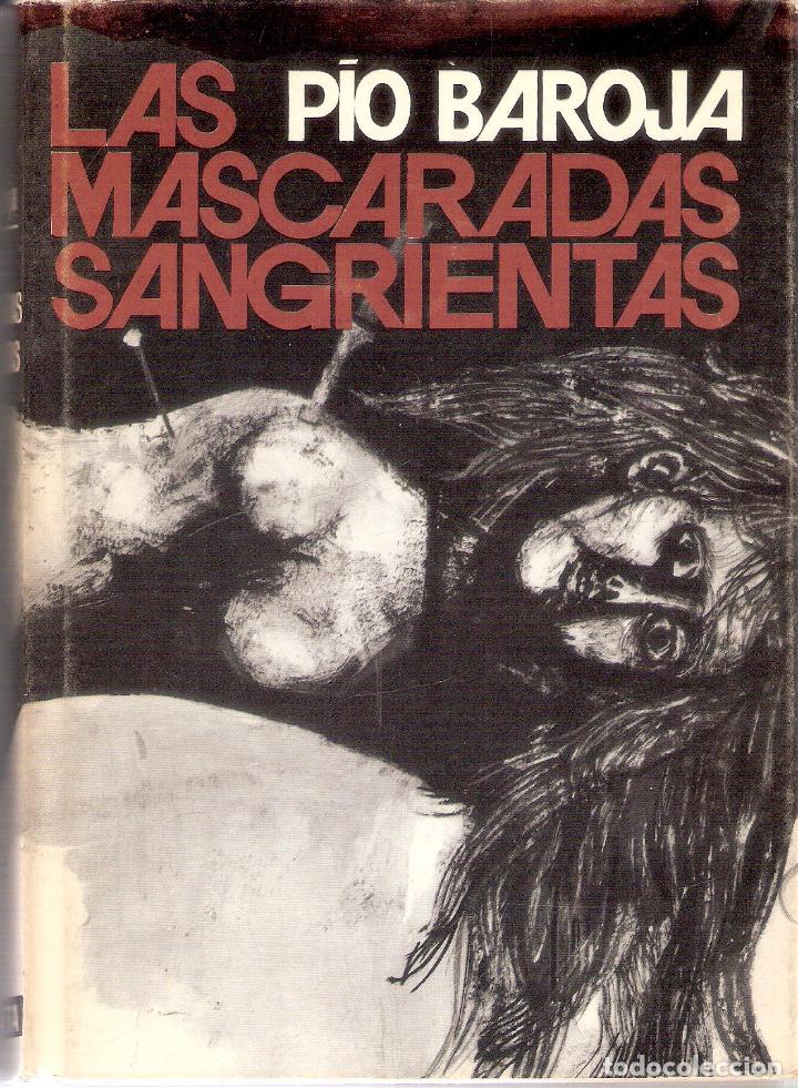 Libros de segunda mano: LAS MASCARADAS SANGRIENTAS - P&Iacute;O BAROJA - Foto 1