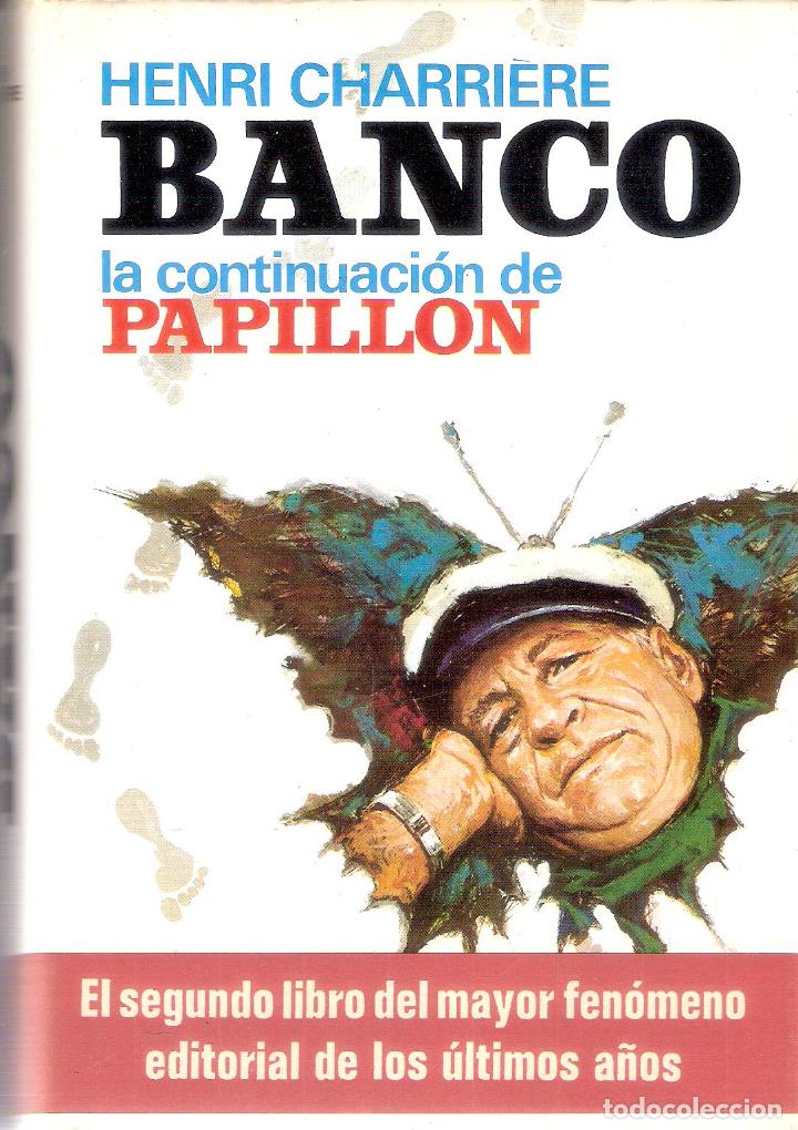 Libros de segunda mano: PAPILLON/BANCO - HENRI CHARRIERE - Foto 2