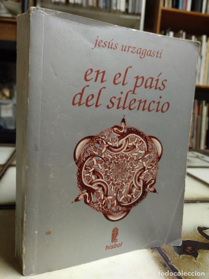 Second hand books: En el pa&iacute;s del silencio. jes&uacute;s Urzagasti. Impreso en Bolivia. 1987 MUY RARO