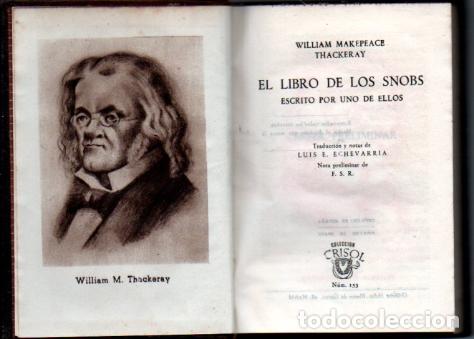 Libros de segunda mano: WILLIAM THACKERAY : EL LIBRO DE LOS SNOBS (AGUILAR CRISOL, 1946) - Foto 2