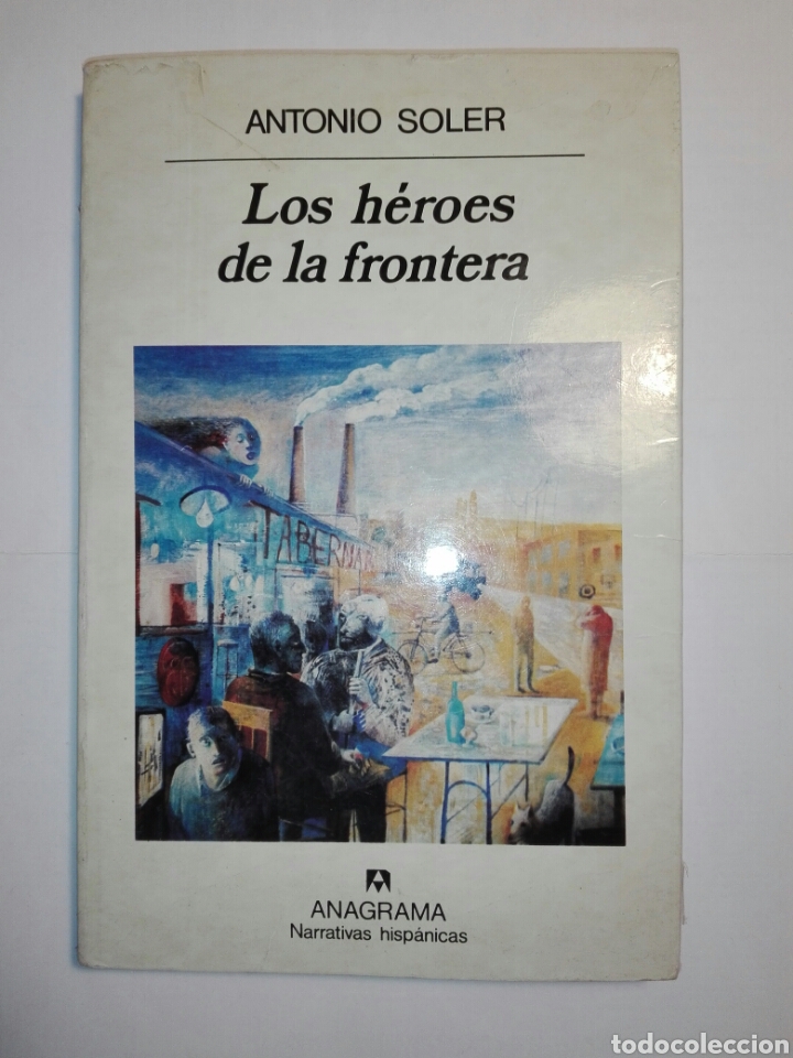 Libros de segunda mano: Los h&eacute;roes de la frontera.