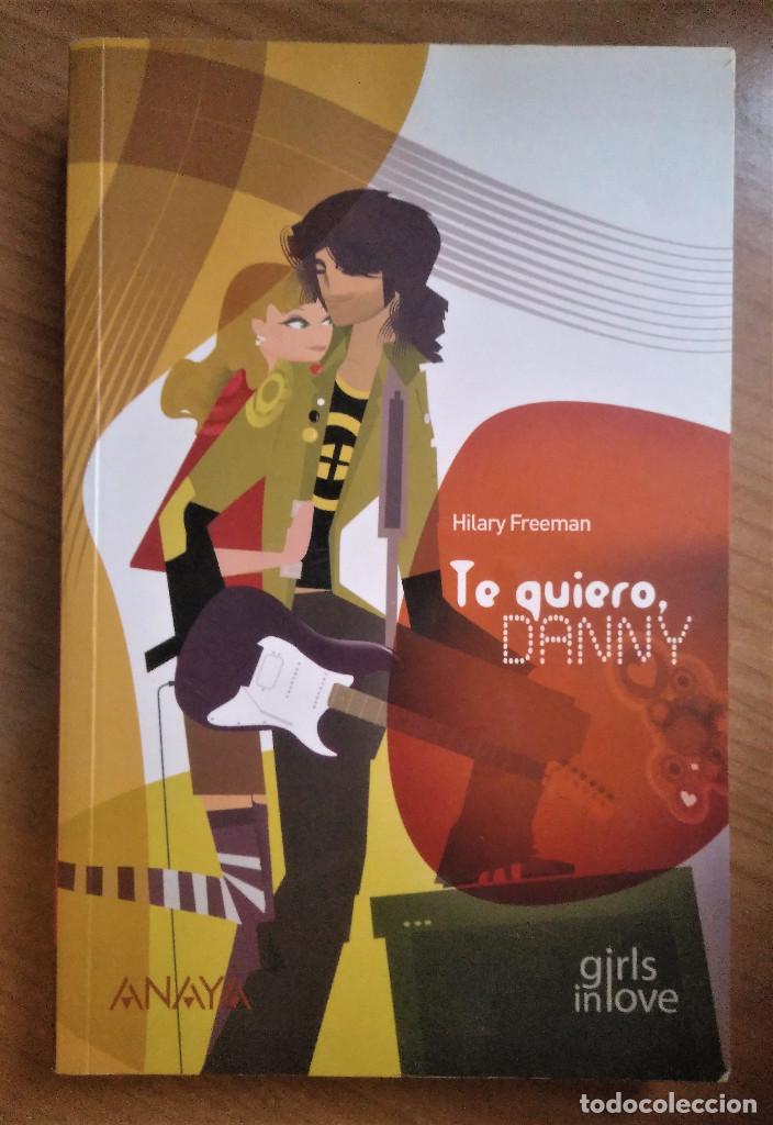 Libros de segunda mano: Te quiero, Danny, Freeman, 2007 - Foto 1