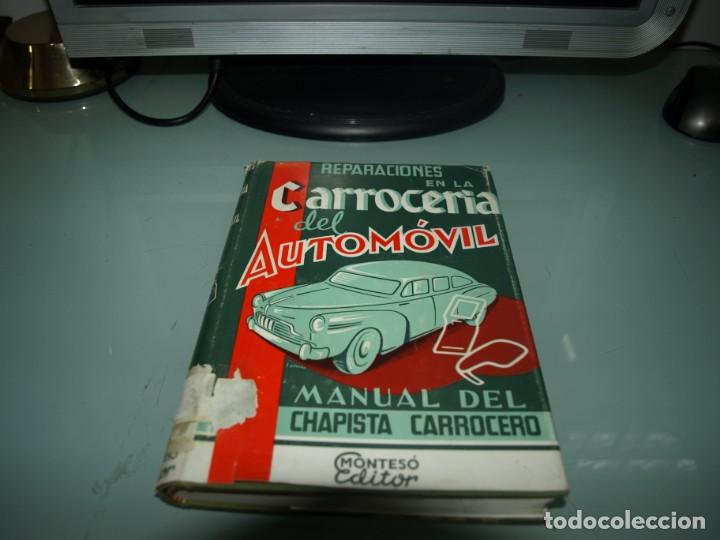 Libros de segunda mano: Reparaciones en la carroceria de un automovil, Manual del chapista carrocero, Monteso Editor