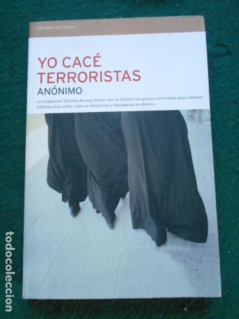 Libros de segunda mano: Yo cac&eacute; terroristas An&oacute;nimo - Foto 1