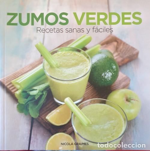 Libros de segunda mano: ZUMOS VERDES. RECETAS SANAS Y FACILES. - GRAIMES, Nicola.