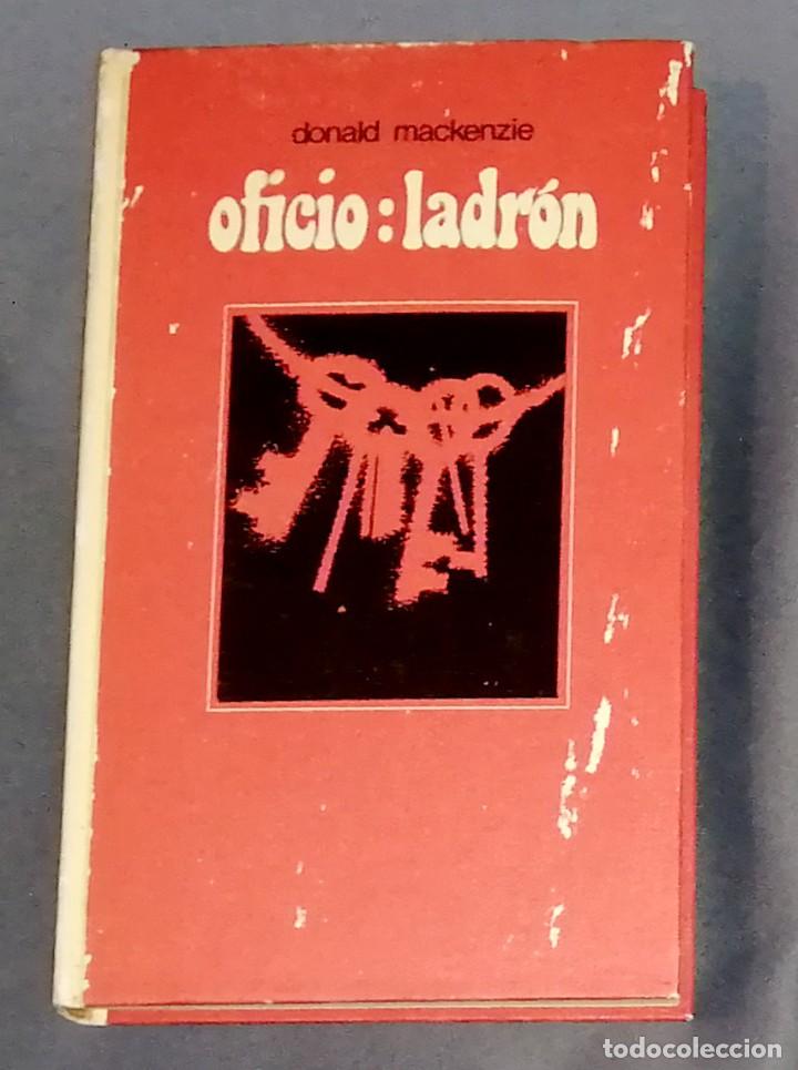 Libros de segunda mano: Oficio: ladr&oacute;n Donald Mackenzie - Foto 1