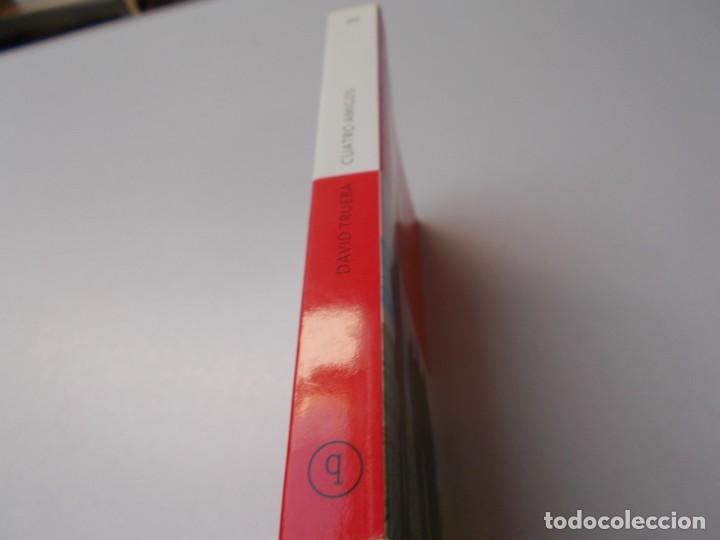 Libros de segunda mano: CUATRO AMIGOS David Trueba - Foto 2