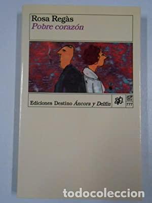 Libros de segunda mano: Pobre coraz&oacute;n Rosa Regas - Foto 1
