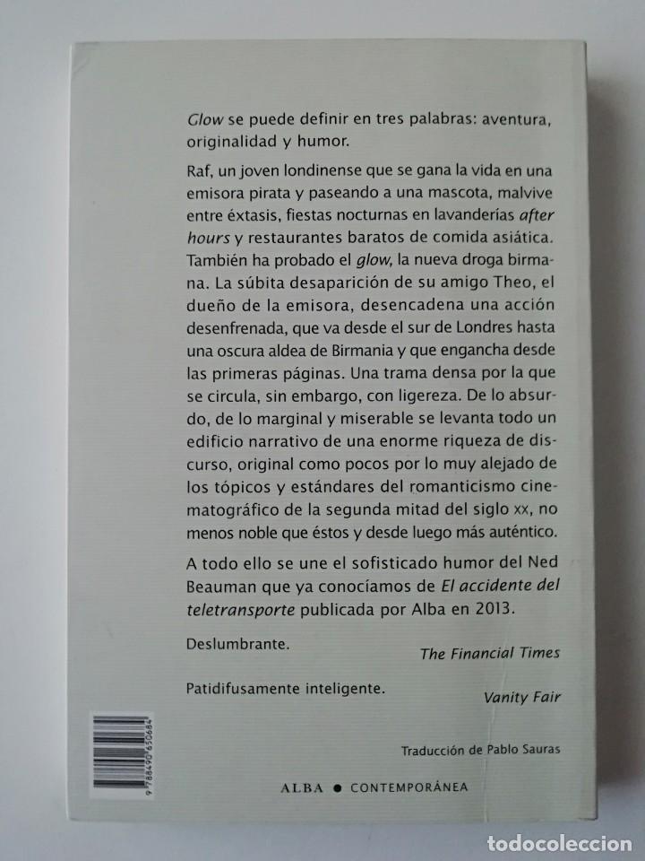 Libros de segunda mano: GLOW - NED BEAUMAN - ED. ALBA 2015 - Foto 2